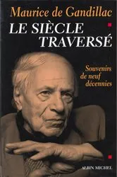 Book cover of Le Siècle traversé by Maurice de Gandillac