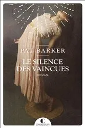 Book cover of Le silence des vaincues by Pat Barker