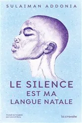 Book cover of Le Silence est ma langue natale by Unknown