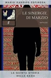 Book cover of Le sinergie di Marzio - Impasse - La quinta storia della saga by Unknown