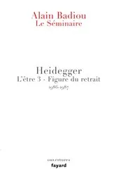 Book cover of Le Séminaire - Heidegger by Alain Badiou