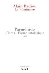 Book cover of Le Séminaire - Parménide by Alain Badiou