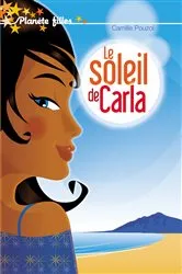 Book cover of Le soleil de Carla by Camille Pouzol