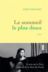 Book cover of Le sommeil le plus doux by Anne Goscinny