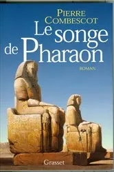 Book cover of Le songe de Pharaon by Pierre Combescot