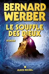 Book cover of Le Souffle des dieux by Bernard Werber