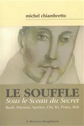 Book cover of Le souffle = Sous le Sceau du Secret by Michel Chiambretto