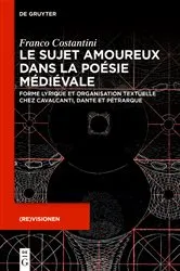 Book cover of Le sujet amoureux dans la poésie médiévale by Franco Costantini