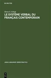 Book cover of Le système verbal du français contemporain by Henry G. Schogt