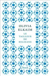 Book cover of Le tailleur de Relizane by Olivia Elkaim