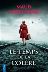 Book cover of Le temps de la colère by Maud Tabachnik