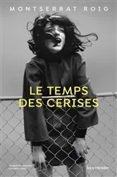 Book cover of Le Temps des cerises by Montserrat Roig