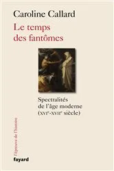 Book cover of Le temps des fantômes by Caroline Callard