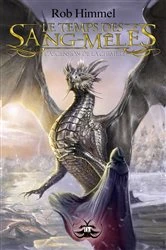 Book cover of Le Temps des Sang-Mêlés by Rob Himmel
