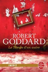 Book cover of Le Temps d'un autre by Robert Goddard