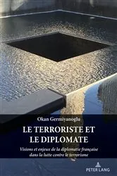 Book cover of Le terroriste et le diplomate by Okan Germiyanoglu