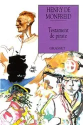 Book cover of Le testament de pirate by Henry de Monfreid