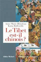 Book cover of Le Tibet est-il chinois ? by Anne Marie Blondeau