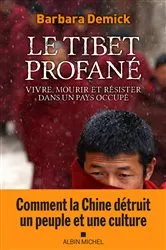Book cover of Le Tibet profané by Barbara Demick