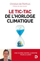 Book cover of Le tic-tac de l'horloge climatique by Jean Jouzel