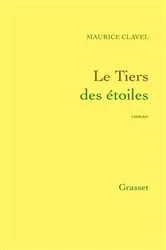 Book cover of Le tiers des étoiles by Maurice Clavel