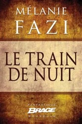 Book cover of Le Train de nuit by Mélanie Fazi