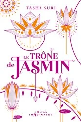 Book cover of Le Trône de Jasmin by Tasha Suri