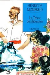 Book cover of Le trésor des flibustiers by Henry de Monfreid
