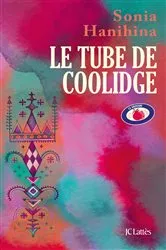 Book cover of Le Tube de Coolidge by Sonia Hanihina