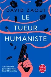 Book cover of Le Tueur humaniste by David Zaoui