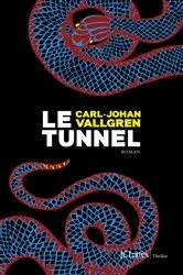 Book cover of Le tunnel by Carl-Johan Vallgren
