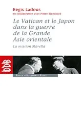 Book cover of Le Vatican et le Japon dans la guerre de la Grande Asie orientale by Régis Ladous