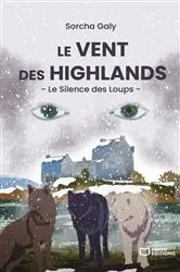 Book cover of Le Vent des Highlands - Le Silence des Loups by Unknown