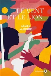 Book cover of Le vent et le lion by James McBride