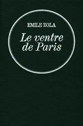 Book cover of Le ventre de Paris by Émile Zola