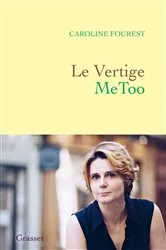 Book cover of Le Vertige MeToo by Caroline Fourest
