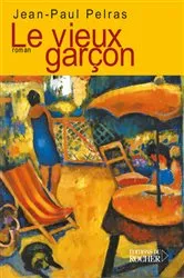 Book cover of Le vieux garçon by Jean-Paul Pelras