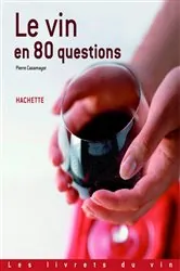Book cover of Le vin en 80 questions by Pierre Casamayor