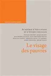 Book cover of Le visage des pauvres by Académie d'éducation et d'études sociales