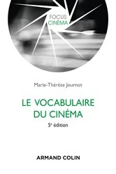 Book cover of Le vocabulaire du cinéma (5th ed.) by Marie-Thérèse Journot