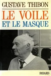 Book cover of Le Voile et le masque by Gustave Thibon