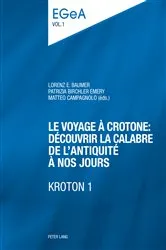Book cover of Le voyage à Crotone : découvrir la Calabre de l’Antiquité à nos jours- KROTON 1 by Lorenz E. Baumer