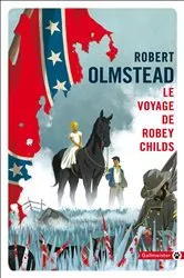 Book cover of Le voyage de Robey Childs by Robert Olmstead