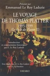 Book cover of Le voyage de Thomas Platter 1595 - 1599 by Emmanuel Le Roy Ladurie