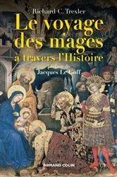 Book cover of Le voyage des mages à travers l'Histoire by Marianne Groulez
