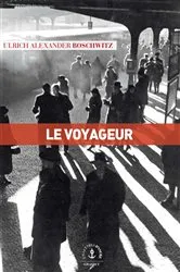 Book cover of Le voyageur by Ulrich Alexander Boschwitz
