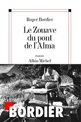 Book cover of Le Zouave du pont de l'Alma by Roger Bordier