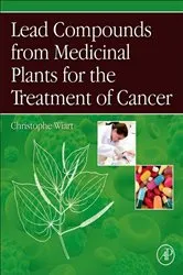 Book cover of Lead Compounds from Medicinal Plants for the Treatment of Cancer by Christophe Wiart