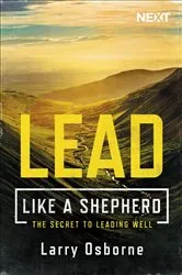 Book cover of Lead Like a Shepherd by Larry Osborne