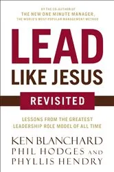 Book cover of Lead Like Jesus Revisited by Ken Blanchard